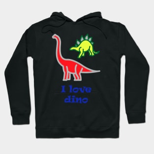 I love dinos Hoodie